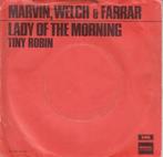 single vinyl  MARVIN, WELCH & FARRAR – Lady Of The Morning, Gebruikt, Verzenden, 7 inch, Single