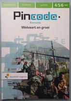 9789001879211 Pincode 4/5/6 vwo Welvaart en groei Leerwerkb, Boeken, Schoolboeken, Verzenden, Zo goed als nieuw, VWO