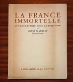 La France  Immortelle - Louis Madelin - 1946, Gelezen, Ophalen of Verzenden