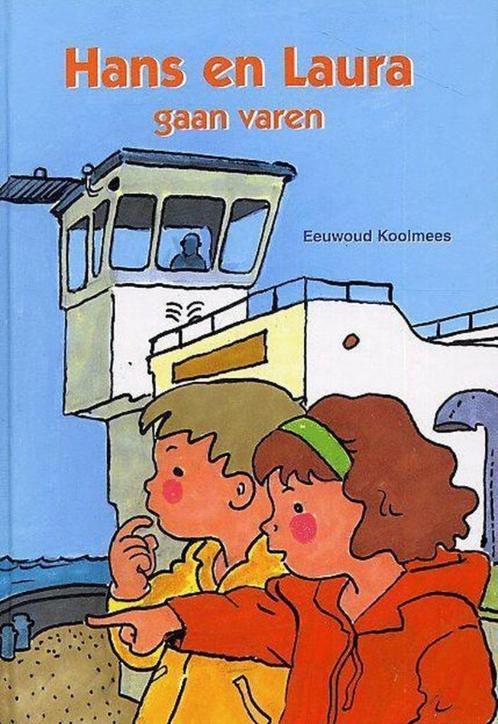 Hans en Laura gaan varen Eeuwoud Koolmees 9059520572, Boeken, Kinderboeken | Jeugd | 10 tot 12 jaar, Zo goed als nieuw, Ophalen of Verzenden