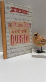 Boer, Mira de; Hoe ik ging doen wat ik niet durfde, Ophalen of Verzenden, Gelezen