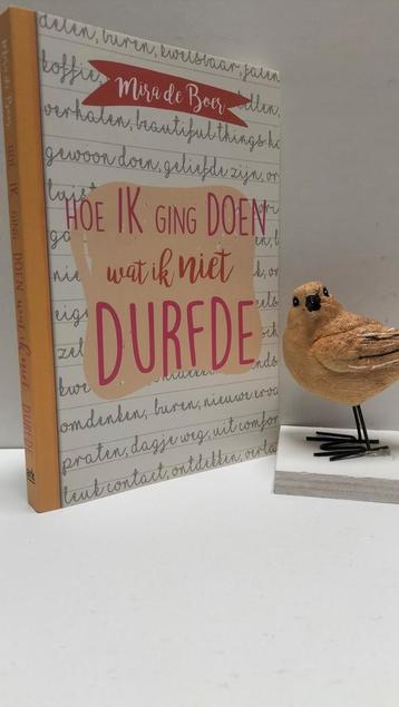 Boer, Mira de; Hoe ik ging doen wat ik niet durfde  beschikbaar voor biedingen