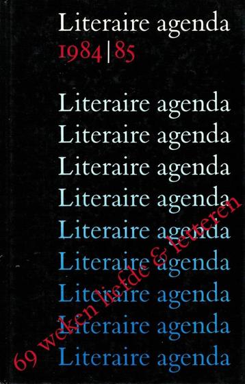 Literaire agenda 1984/1985 - 69 weken liefde & letteren.