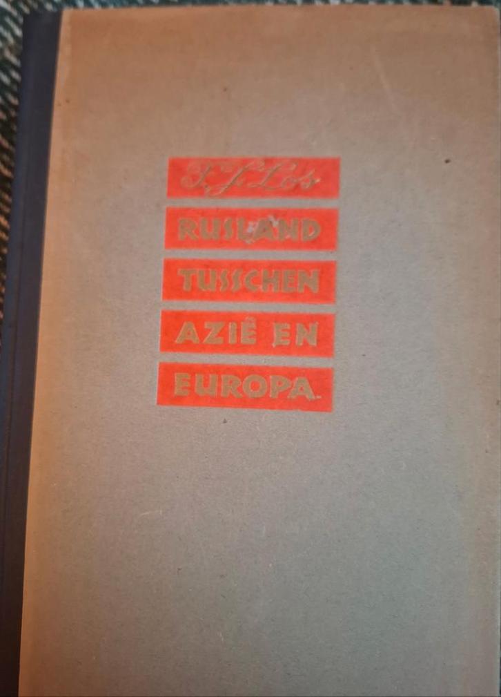 Rusland tusschen Azië en Europa – F. J. Los (1943, Hamer, Verzamelen, Militaria | Tweede Wereldoorlog, Boek of Tijdschrift, Nederland