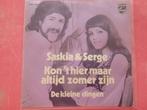 Saskia & Serge - Kon het hier maar altijd zomer zijn ., Cd's en Dvd's, Vinyl | Nederlandstalig, Ophalen, Zo goed als nieuw, Overige formaten