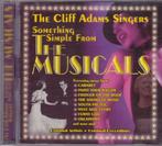 The Cliff Adams Singers - Something Simple From The Musicals, Ophalen of Verzenden, 2000 tot heden, Gebruikt