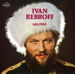 LP - Ivan Rebroff ‎– Kalinka, Ophalen of Verzenden, 1960 tot 1980, Gebruikt, 12 inch