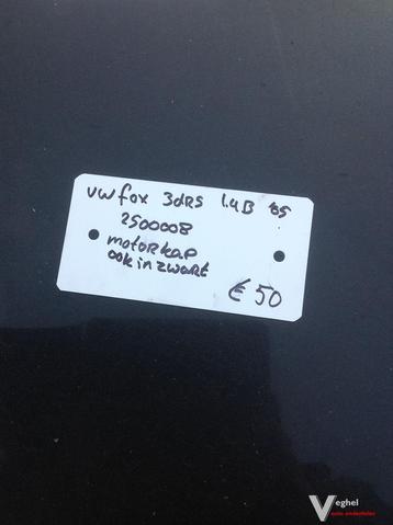 Vw Fox 1.4B 3drs 2006 Wagennr 2500008 Motorkap beschikbaar voor biedingen