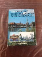 Langs het Noord Hollands - en Noordzeekanaal, Ophalen of Verzenden, Zo goed als nieuw, Gerrit van der Heiden, Noord-Holland