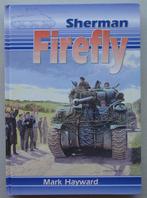 Sherman Firefly - Mark Hayward, Boeken, Oorlog en Militair, Nieuw, Luchtmacht, Verzenden