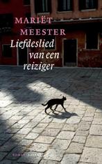 Liefdeslied van een reiziger - Mariët Meester, Ophalen of Verzenden, Zo goed als nieuw, Mariët Meester, Nederland