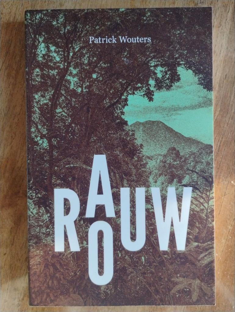 Rauw - Patrick Wouters, Boeken, België, Patrick Wouters, Ophalen of Verzenden, Zo goed als nieuw