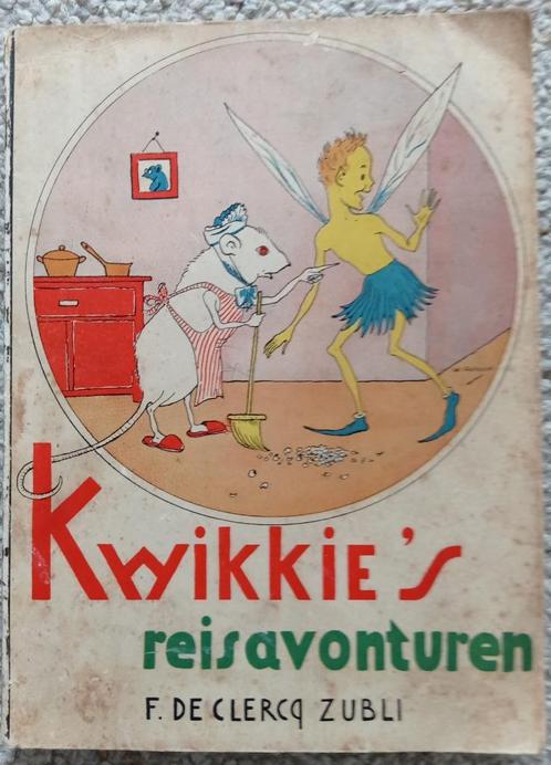 Kwikkie's reisavonturen - F. de Clerq-Zubli, Boeken, Kinderboeken | Jeugd | onder 10 jaar, Gelezen, Fictie algemeen, Ophalen of Verzenden