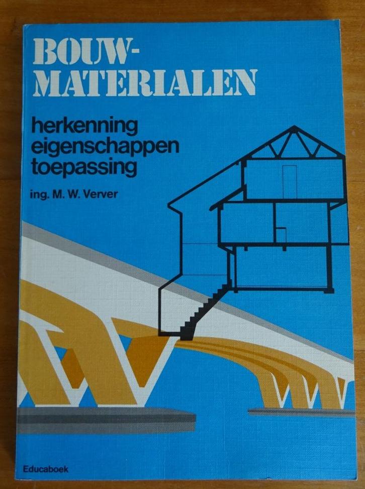 Bouwmaterialen herkenning eigenschappen toepassing M. Verver, Boeken, Techniek, Zo goed als nieuw, Bouwkunde, Ophalen of Verzenden