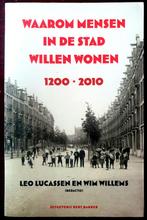 Waarom mensen in de stad willen wonen - 1200-2010, Boeken, Gelezen, Ophalen of Verzenden, Leo Lucassen, Nederland