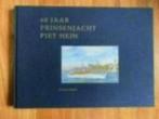 60 jaar Prinsenjacht Piet Hein . Willem Geneste, Verzamelen, Scheepvaart, Ophalen of Verzenden, Zo goed als nieuw, Boek of Tijdschrift