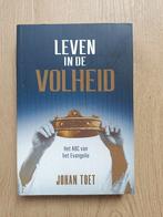 Leven in de volheid – Johan Toet, Ophalen of Verzenden, Nieuw