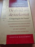 G. Hamel - De strijd om de toekomst, Ophalen of Verzenden, G. Hamel; C.K. Prahalad, Management, Zo goed als nieuw