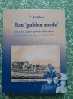 boek, Een gulden snede *door het Zijper geslacht Blaauboer., Gelezen, 19e eeuw, Ophalen of Verzenden, P. Dekker
