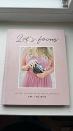 Lets Focus! Van Marit Hilarius - Fotografie Boek, Boeken, Ophalen of Verzenden, Gelezen, Fotografie algemeen