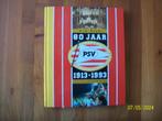 80 Jaar PSV 1913 - 1993, Verzenden, Zo goed als nieuw, PSV, Boek of Tijdschrift