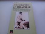 Expeditie in Brazilië - Peter Flemming, Boeken, Ophalen of Verzenden, Zo goed als nieuw