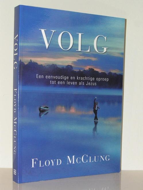 Floyd McClung - Volg (krachtige oproep om Jezus te volgen), Boeken, Godsdienst en Theologie, Zo goed als nieuw, Christendom | Katholiek