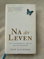 Eben Alexander - Na dit leven, Ophalen of Verzenden, Zo goed als nieuw, Eben Alexander, Overige onderwerpen