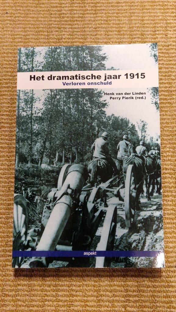 Het dramatische jaar 1915 - van der Linden / Pierik, Boeken, Ophalen of Verzenden, Tweede Wereldoorlog, Zo goed als nieuw