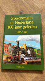 Hesselink - Spoorwegen nederland 100 jaar geleden, Ophalen of Verzenden, Zo goed als nieuw, Hesselink