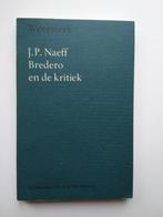 Bredero en de kritiek, J.P. Naeff, Boeken, Gelezen, J.P. Naeff, Ophalen of Verzenden, Nederland