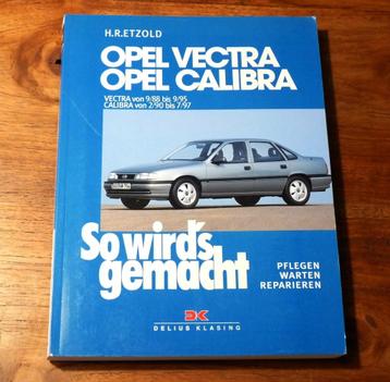 Werkplaatsboek/vraagbaak/service manual Opel Vectra/Calibra
