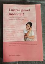 Luister je wel naar mij? - Martine Delfos, Ophalen of Verzenden, Gelezen, Opvoeding 6 tot 10 jaar, Martine Delfos