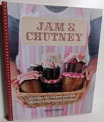 Kookboek Jam & chutney, Ophalen of Verzenden, Zo goed als nieuw