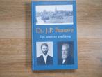 DS. J.P. Paauwe Zijn leven en prediking, Boeken, Ophalen of Verzenden, Zo goed als nieuw, Christendom | Protestants
