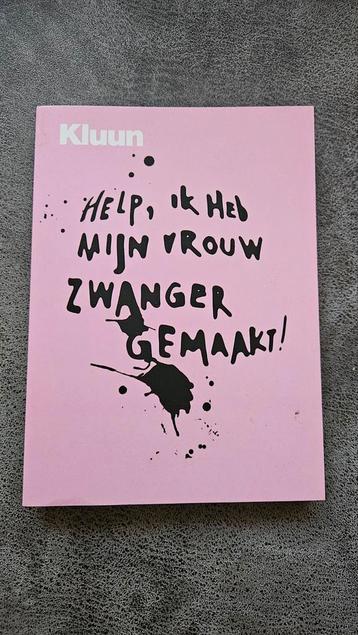 Kluun - Help, ik heb mijn vrouw zwanger gemaakt! beschikbaar voor biedingen