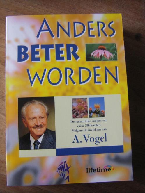 Anders beter worden volgens de inzichten van A. Vogel, Boeken, Wetenschap, Zo goed als nieuw, Ophalen of Verzenden