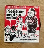 Johnny Hoes - Pietje dat kan je niet maken PIRATENTOPPER, 7 inch, Single, Ophalen of Verzenden, Zo goed als nieuw