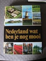 Nederland wat ben je toch nog mooi, Boeken, Natuur, Ophalen of Verzenden, Zo goed als nieuw