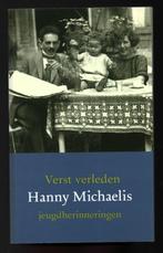 Hanny Michaelis ~ Verst Verleden ~ Nop Maas ~ 2002, Boeken, Verzenden, Gelezen, Nederland