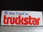 sticker ik lees 't wel in truckstar magazine tijdschrift, Verzamelen, Stickers, Verzenden, Zo goed als nieuw, Bedrijf of Vereniging