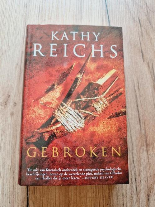 Psychologische thriller: Kathy Reichs - gebroken (hardcover), Boeken, Thrillers, Gelezen, Nederland, Ophalen of Verzenden