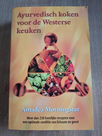 Ayurvedisch koken voor de Westerse keuken Amadea Morningstar beschikbaar voor biedingen