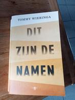 Dit zijn de namen - Tommy Wieringa, Boeken, Ophalen of Verzenden, Zo goed als nieuw
