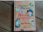 Anne Takens, Dag opa!, Dag oma!, "Ik kom logeren", Ophalen of Verzenden, Zo goed als nieuw, Fictie algemeen