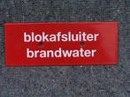 mooi emaille bord van blokafsluiter-brandwater., Ophalen of Verzenden