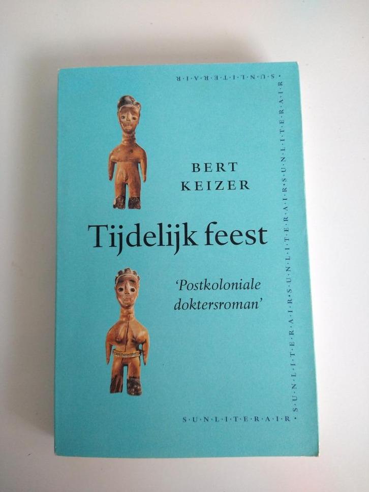 Bert Keizer Tijdelijk feest - 9061686571 - tropenarts Kenia, Boeken, Reisverhalen, Zo goed als nieuw, Afrika, Ophalen of Verzenden
