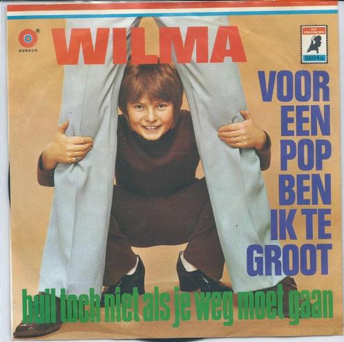 Wilma-  Voor een pop ben ik te Groot, Cd's en Dvd's, Vinyl | Nederlandstalig, Gebruikt, Pop, Overige formaten, Verzenden