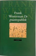 De graanrepubliek (Frank Westerman), Ophalen of Verzenden, 20e eeuw of later, Zo goed als nieuw, Frank Westerman