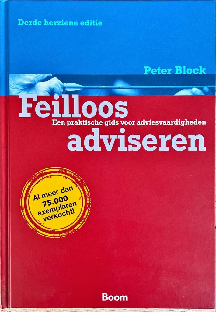 Feilloos Adviseren - Peter Block, Boeken, Advies, Hulp en Training, Zo goed als nieuw, Ophalen of Verzenden
